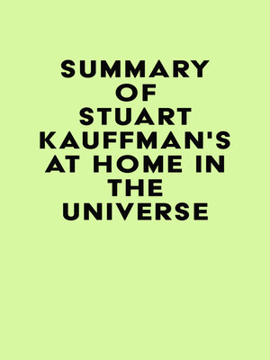 cover image of Summary of Stuart Kauffman's At Home in the Universe